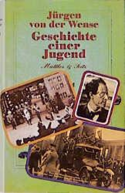 Geschichte einer Jugend - Jürgen von der Wense