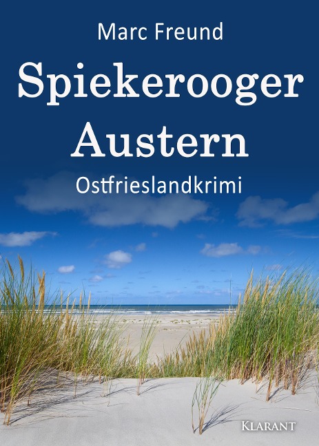 Spiekerooger Austern. Ostfrieslandkrimi - Marc Freund