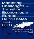 Cover-Bild zum Titel 'Marketing Challenges in Transition Economies of Europe, Baltic States and the CIS' von 'Erdener Kaynak, Lance A Masters, Gopalkrishnan R Iyer'