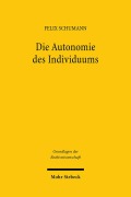 Cover-Bild zum Titel 'Die Autonomie des Individuums' von 'Felix Schumann'