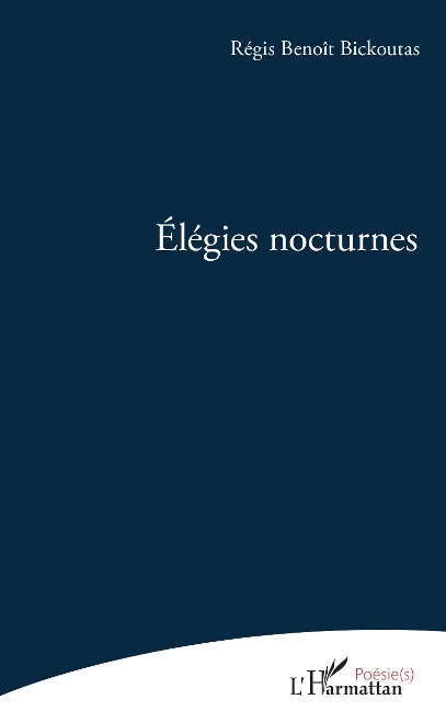 Élégies nocturnes - Bickoutas