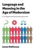 Cover-Bild zum Titel 'Language and Meaning in the Age of Modernism' von 'James Mcelvenny'