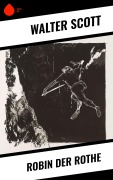 Cover-Bild zum Titel 'Robin der Rothe' von 'Walter Scott'