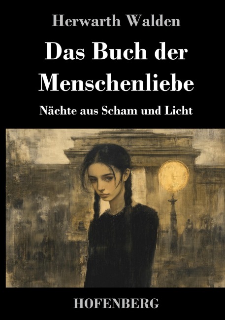 Das Buch der Menschenliebe - Herwarth Walden