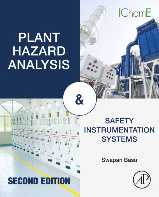Plant Hazard Analysis and Safety Instrumentation Systems - Swapan Basu