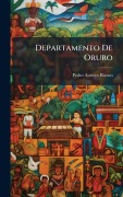 Cover-Bild zum Titel 'Departamento De Oruro' von 'Pedro Aniceto Blanco'