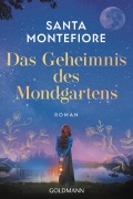 Cover-Bild zum Titel 'Das Geheimnis des Mondgartens' von 'Santa Montefiore'