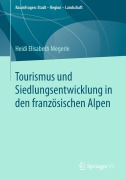 Cover-Bild zum Titel 'Tourismus und Siedlungsentwicklung in den französischen Alpen' von 'Heidi Elisabeth Megerle'