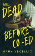 Cover-Bild zum Titel 'Dead Before Co-Ed' von 'Mary Vecellio'