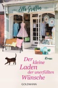 Cover-Bild zum Titel 'Der kleine Laden der unerfüllten Wünsche' von 'Ella Griffin'