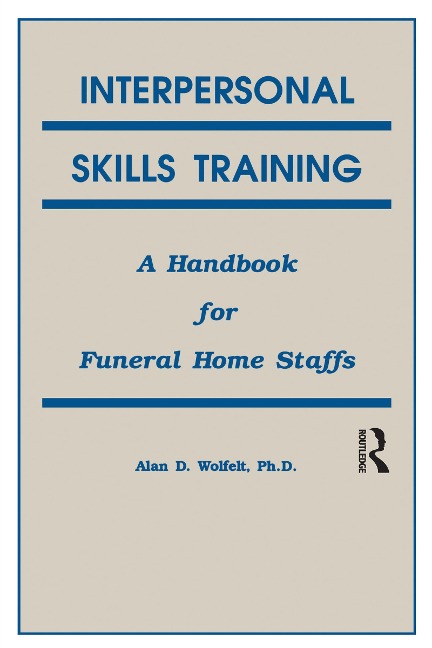 Interpersonal Skills Training - Alan Wolfelt