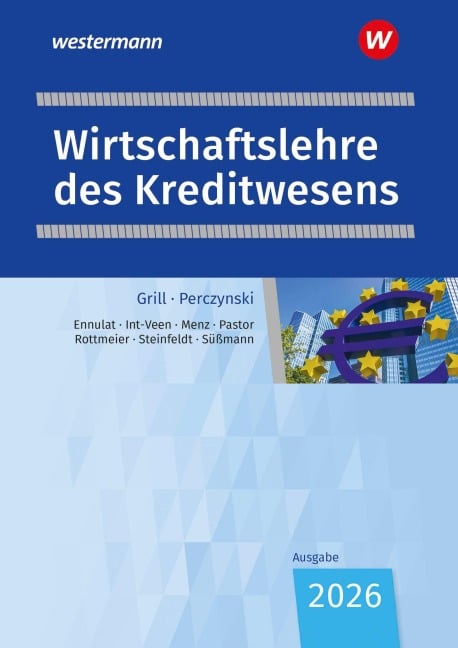 Wirtschaftslehre des Kreditwesens. Schulbuch - Michael Rottmeier, Uli Süßmann, Christian Ennulat, Thomas Int-Veen, Dominik Pastor