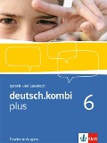 deutsch.kombi plus 6. Erweiterungsband 10. Klasse - 