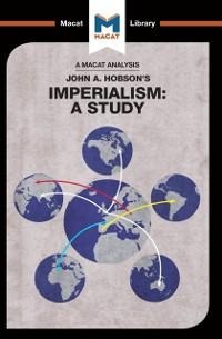 An Analysis of John A. Hobson's Imperialism - Riley Quinn