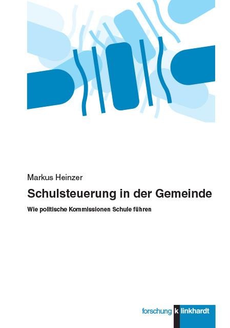 Schulsteuerung in der Gemeinde - Markus Heinzer