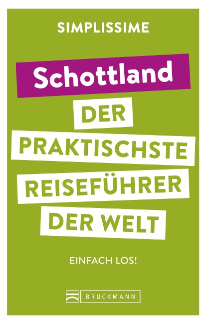 SIMPLISSIME - der praktischste Reiseführer der Welt Schottland - 