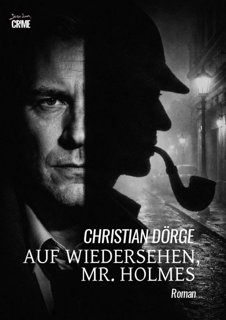 AUF WIEDERSEHEN, MR. HOLMES - Christian Dörge