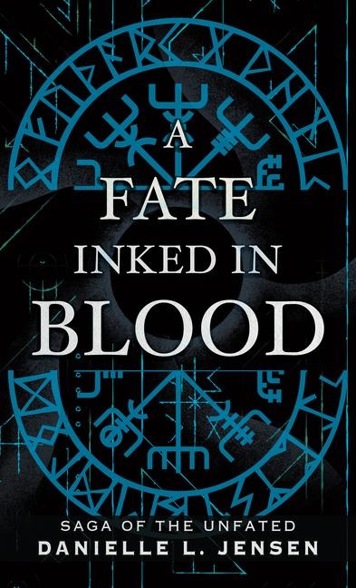 A Fate Inked in Blood - Danielle L Jensen