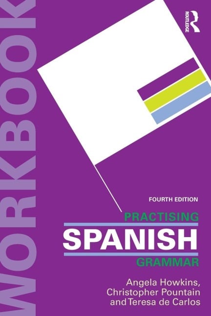 Practising Spanish Grammar - Angela Howkins, Christopher Pountain, Teresa De Carlos