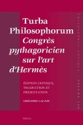 Turba Philosophorum Congrès Pythagoricien Sur l'Art d'Hermès - Grégoire Lacaze