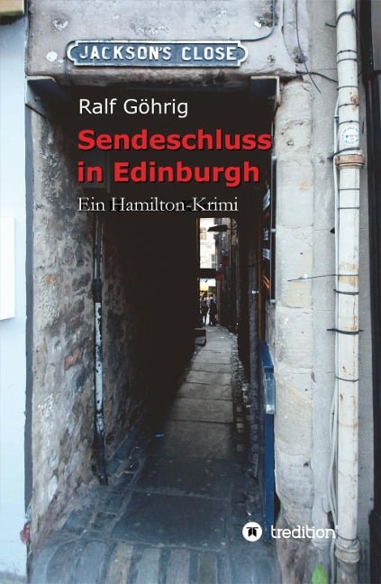 Sendeschluss in Edinburgh - Ralf Göhrig