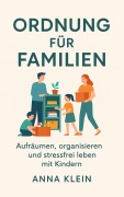 Cover-Bild zum Titel 'Ordnung für Familien' von 'Anna Klein'