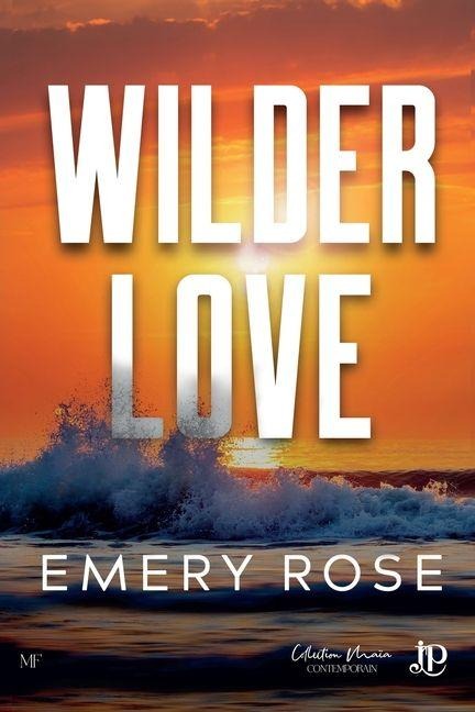 Wilder love - Emery Rose