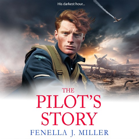 Pilot's Story - Fenella J Miller
