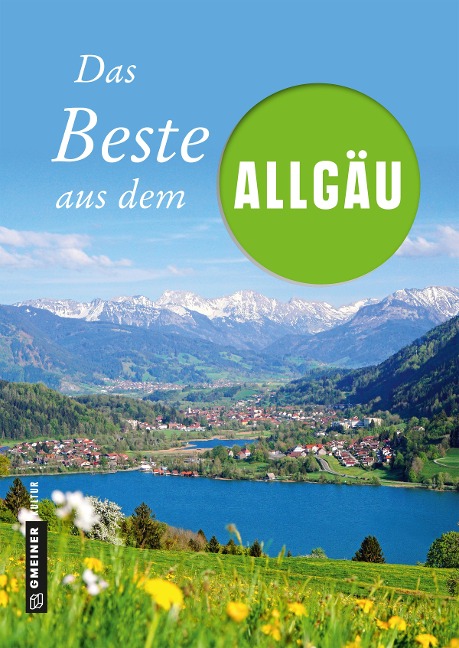 Das Beste aus dem Allgäu - Marko Roeske, Willibald Spatz, Bernhard Wucherer