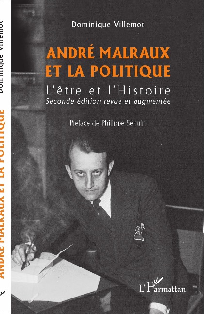 André Malraux et la politique - Dominique Villemot
