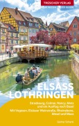 Cover-Bild zum Titel 'TRESCHER Reiseführer Elsass und Lothringen' von 'Günter Schenk'