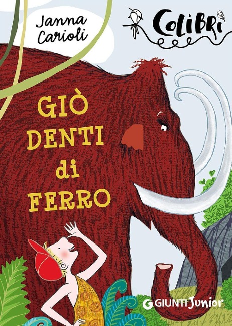 Giò denti di ferro - Janna Carioli