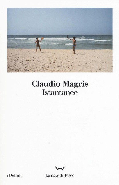 Istantanee - Claudio Magris