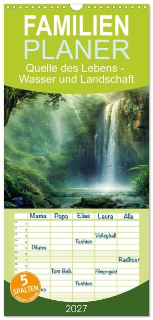Familienplaner 2027 - Quelle des Lebens - Wasser und Landschaft mit 5 Spalten (Wandkalender, 21 x 45 cm) CALVENDO - Simone Wunderlich