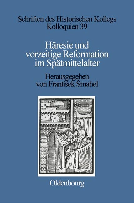 Häresie und vorzeitige Reformation im Spätmittelalter - 