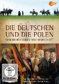 Die Deutschen und die Polen - Geschichte einer Nachbarschaft - 