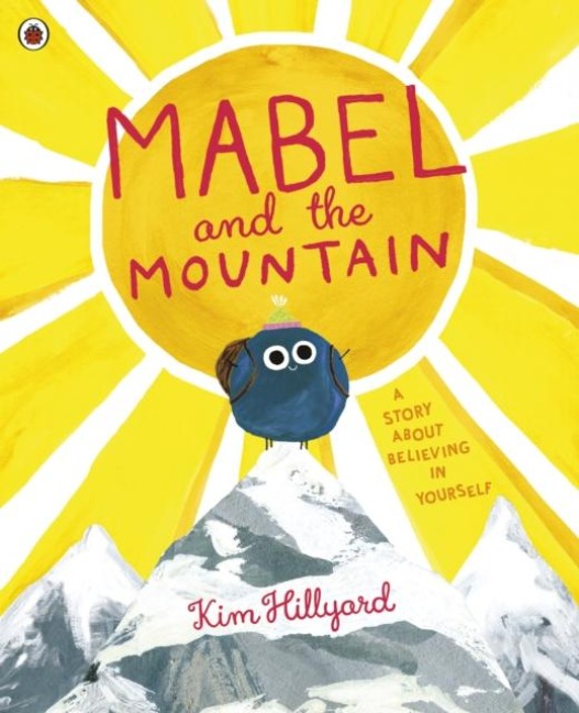 Mabel and the Mountain - Kim Hillyard