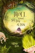 Cover-Bild zum Titel 'Ein Troll kommt selten allein' von 'Viktoria Linde'