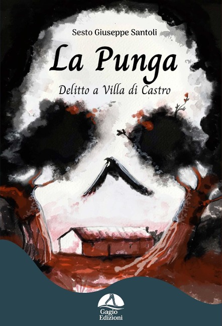 La punga. Delitto a Villa Di Castro - Sesto Giuseppe Santoli