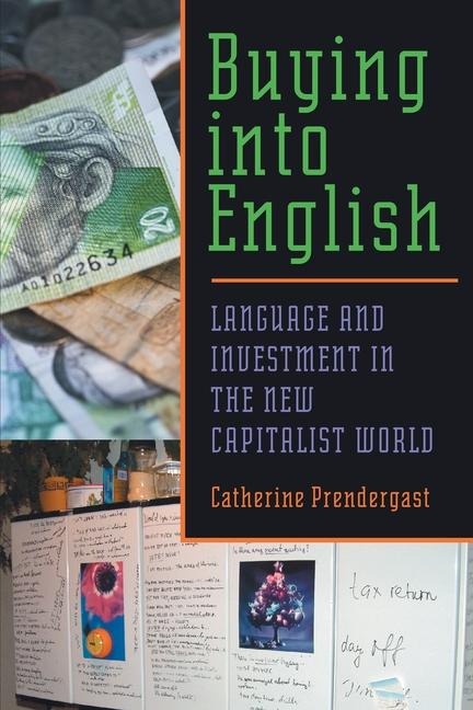 Buying into English - Catherine Prendergast