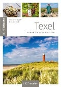 Texel - ReiseGenuss - Felicitas van Daalen, Tanja Neumann