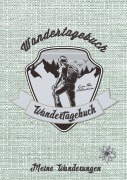 Cover-Bild zum Titel 'Wandertagebuch - Meine Wanderungen' von 'Z. Wolle'