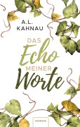 Cover-Bild zum Titel 'Das Echo meiner Worte' von 'A. L. Kahnau'