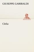 Cover-Bild zum Titel 'Clelia' von 'Giuseppe Garibaldi'
