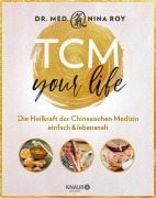 Cover-Bild zum Titel 'TCM Your Life' von 'Nina Roy'