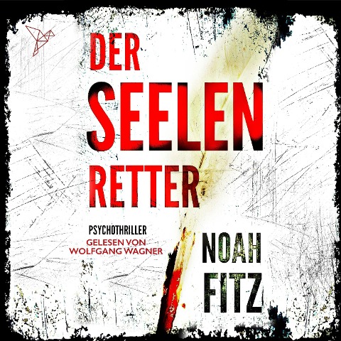 Der Seelenretter - Noah Fitz