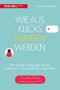 Cover-Bild zum Titel 'Wie aus Klicks Kunden werden' von 'Claudia Schiffer'
