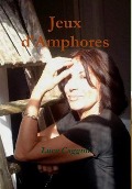 Cover-Bild zum Titel 'Jeux d'Amphores' von 'Luce Caggini'