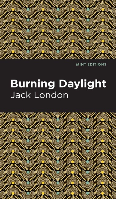 Burning Daylight - Jack London