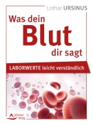 Cover-Bild zum Titel 'Was dein Blut dir sagt' von 'Lothar Ursinus'